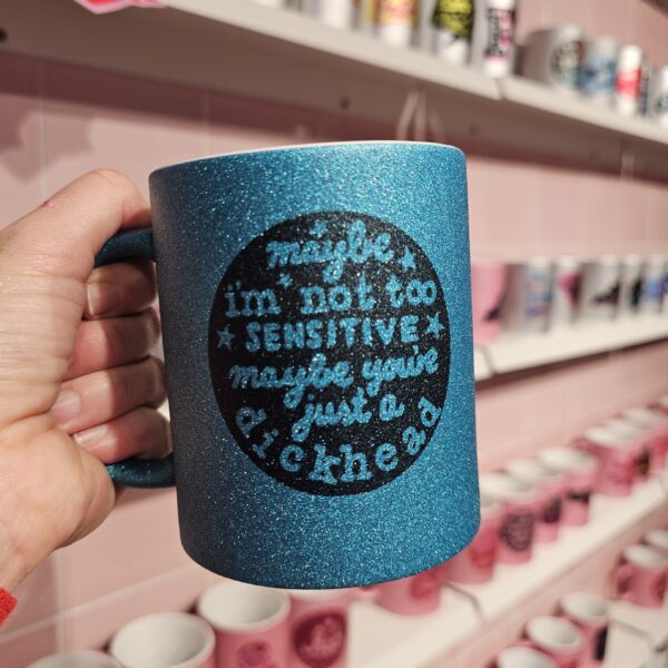Maybe I’m not sensitive blå glim kop