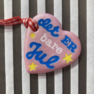 Det er bare jul hjerte julepynt