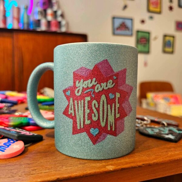 You are awesome blå glimmer kop