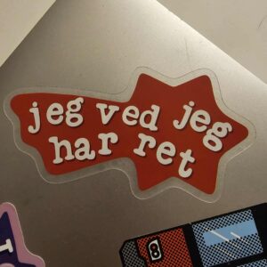 Jeg ved jeg har ret rødt klistermærke