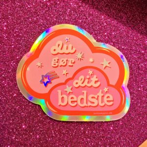 Du gør dit bedste klistermærke